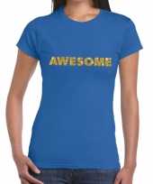 Goedkoop toppers awesome goud glitter tekst t-shirt blauw dames carnavalskleding