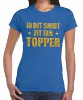 Goedkoop toppers dit-shirt zit een topper glitter tekst t-shirt blauw dames carnavalskleding